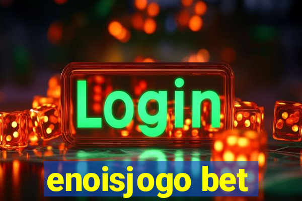 enoisjogo bet